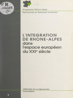 cover image of L'intégration de Rhône-Alpes dans l'espace européen du XXIe siècle
